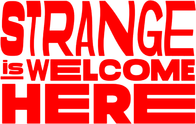 Strange is welcome here